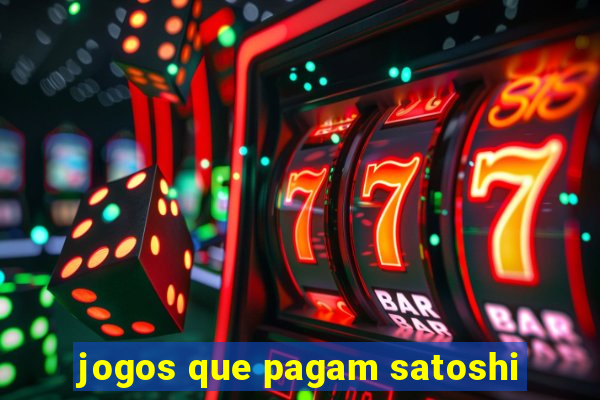 jogos que pagam satoshi